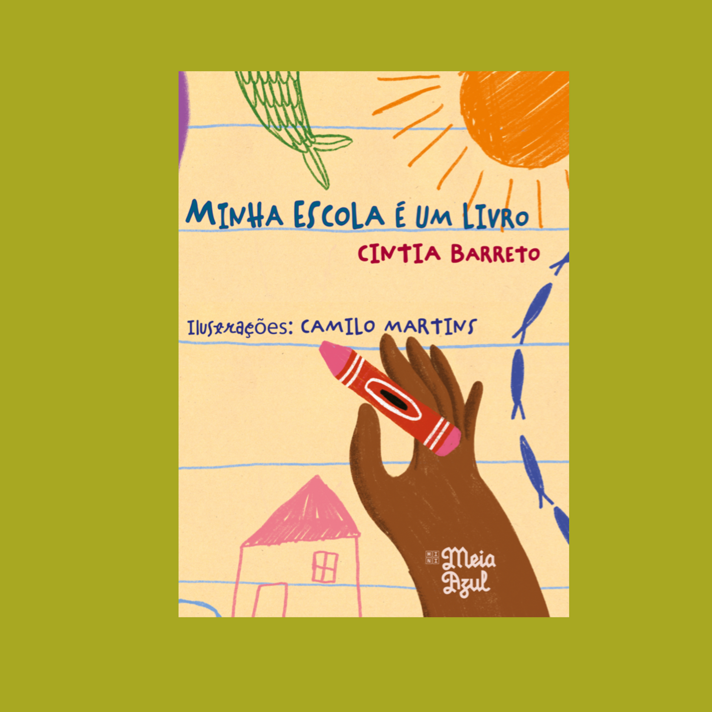 Minha Escola É Um Livro – Cintia Barreto