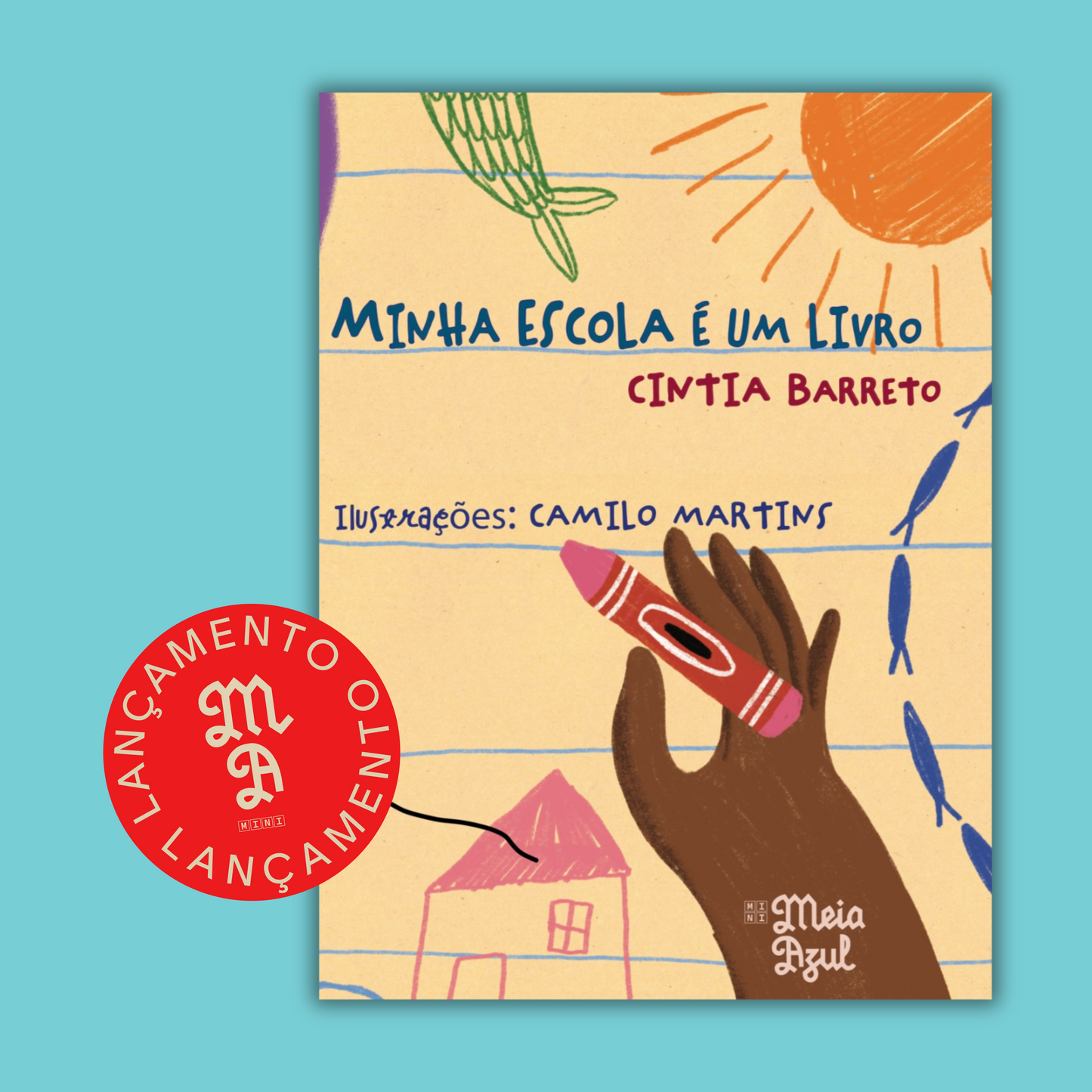 Minha Escola É Um Livro – Cintia Barreto